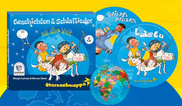Traumhafte Schlaflieder und Einschlafgeschichten aus aller Welt 